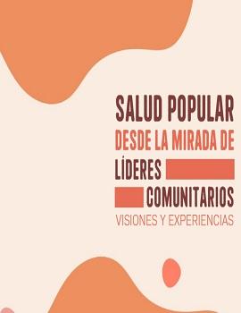 Lanzamiento libro: Salud popular desde la mirada de líderes comunitarios: visiones y experiencias